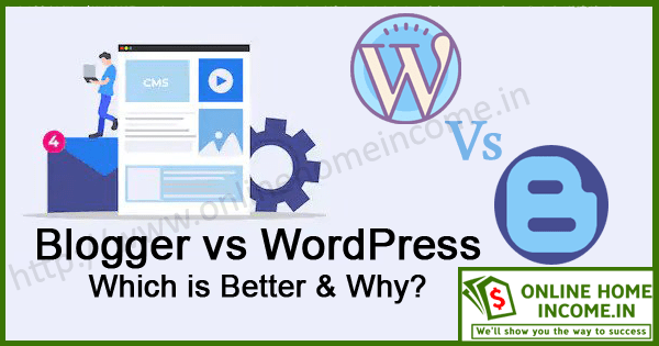 Blogger Vs WordPress