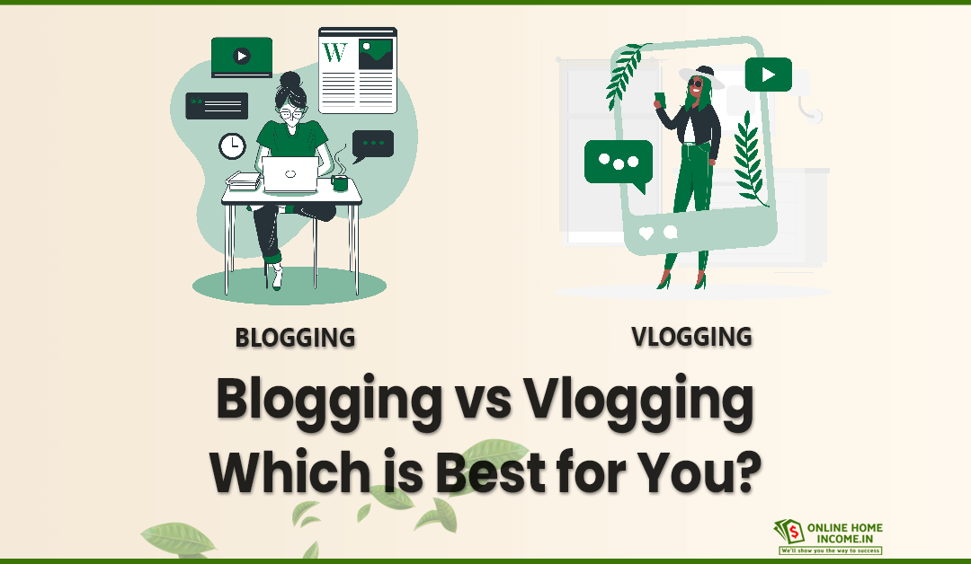 Blogging vs Vlogging